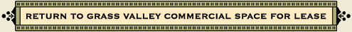 Return to Grass Valley Commercial Space for Lease